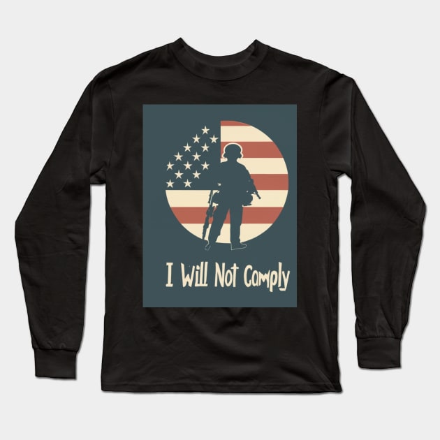 i will not comply Long Sleeve T-Shirt by BukovskyART